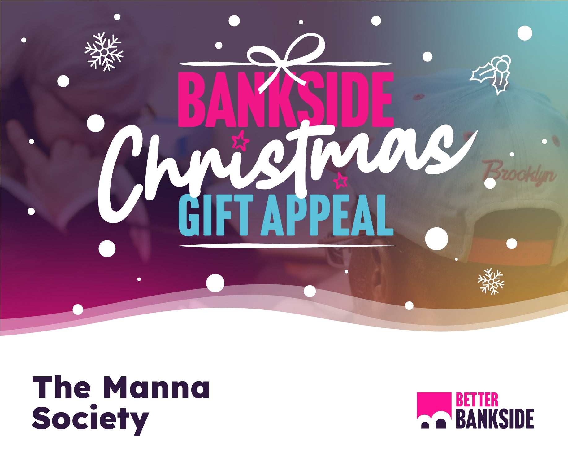 Better Bankside: The Manna Society
